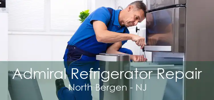 Admiral Refrigerator Repair North Bergen - NJ