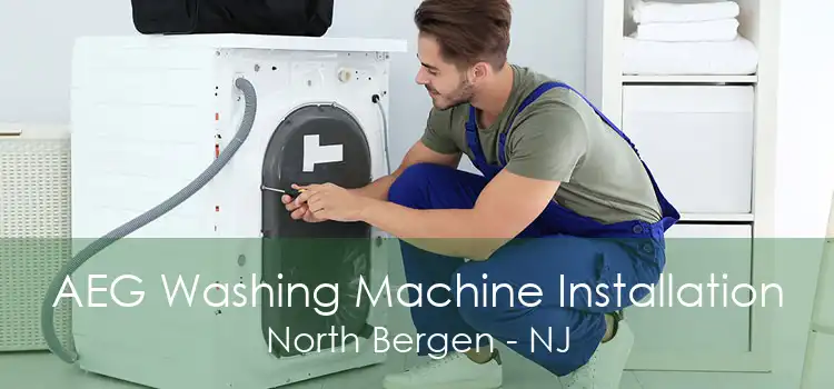 AEG Washing Machine Installation North Bergen - NJ