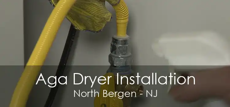 Aga Dryer Installation North Bergen - NJ