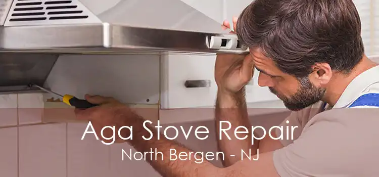Aga Stove Repair North Bergen - NJ