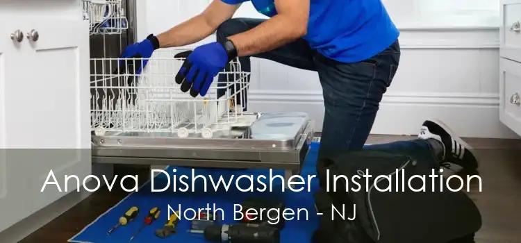 Anova Dishwasher Installation North Bergen - NJ