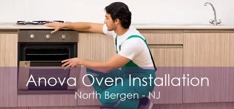 Anova Oven Installation North Bergen - NJ