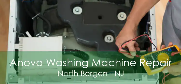 Anova Washing Machine Repair North Bergen - NJ