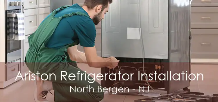 Ariston Refrigerator Installation North Bergen - NJ