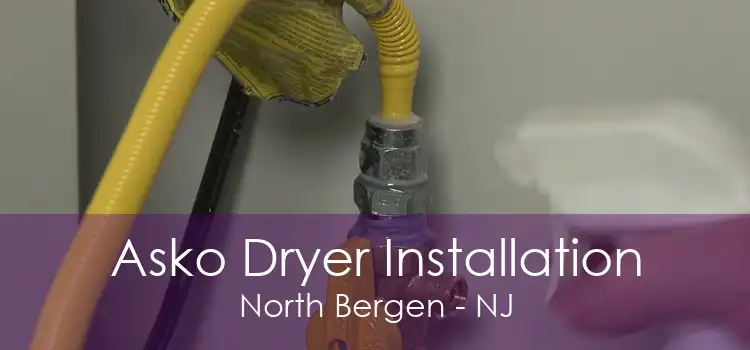 Asko Dryer Installation North Bergen - NJ