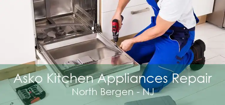 Asko Kitchen Appliances Repair North Bergen - NJ