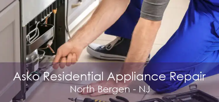 Asko Residential Appliance Repair North Bergen - NJ