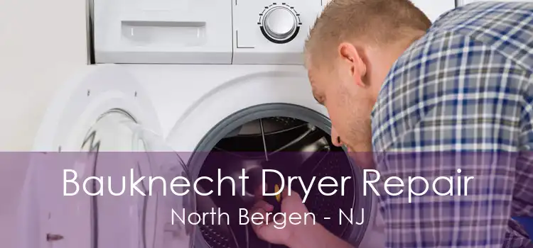 Bauknecht Dryer Repair North Bergen - NJ