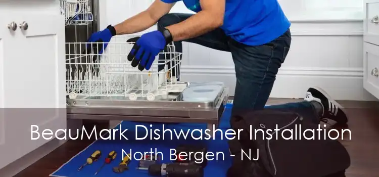 BeauMark Dishwasher Installation North Bergen - NJ