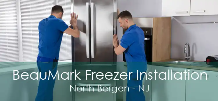 BeauMark Freezer Installation North Bergen - NJ