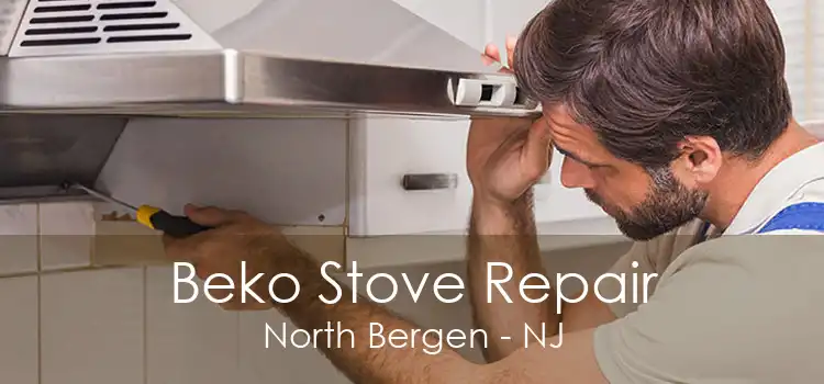 Beko Stove Repair North Bergen - NJ