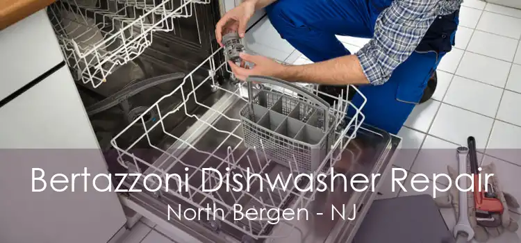 Bertazzoni Dishwasher Repair North Bergen - NJ