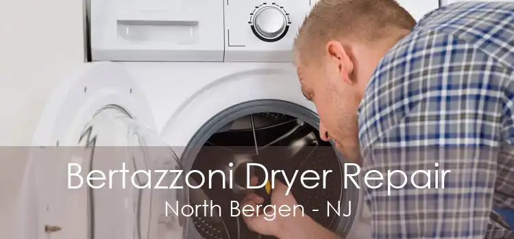 Bertazzoni Dryer Repair North Bergen - NJ