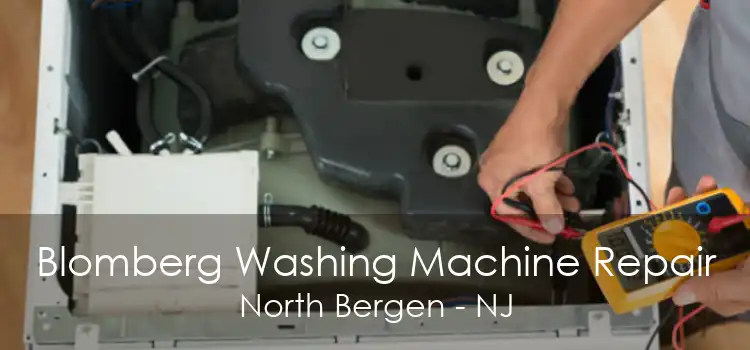 Blomberg Washing Machine Repair North Bergen - NJ