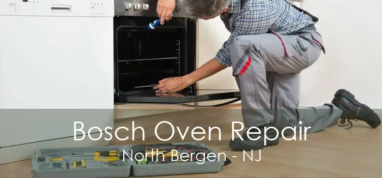 Bosch Oven Repair North Bergen - NJ