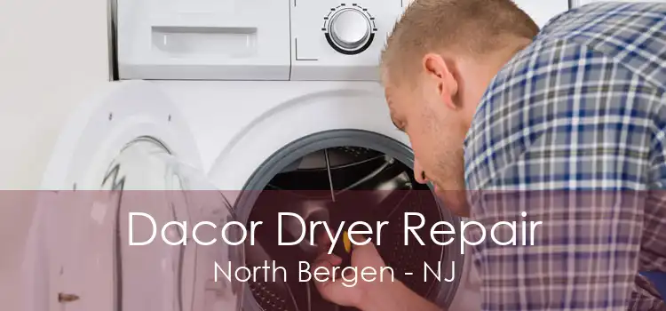 Dacor Dryer Repair North Bergen - NJ