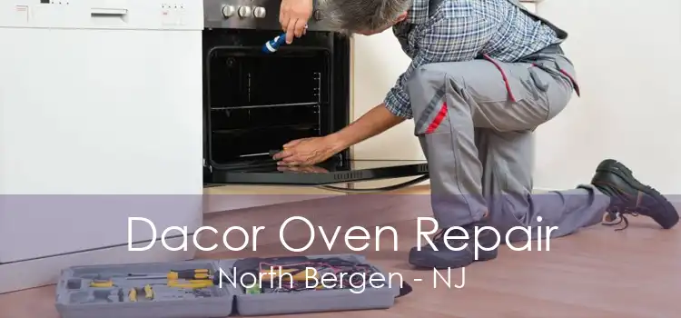 Dacor Oven Repair North Bergen - NJ