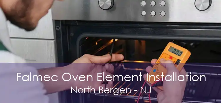 Falmec Oven Element Installation North Bergen - NJ