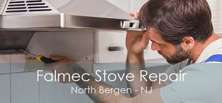 Falmec Stove Repair North Bergen - NJ