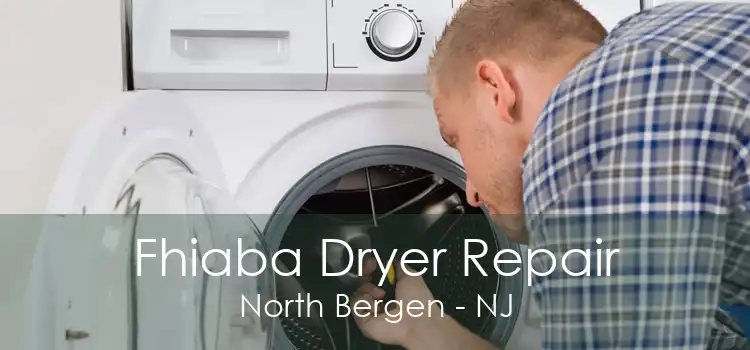 Fhiaba Dryer Repair North Bergen - NJ