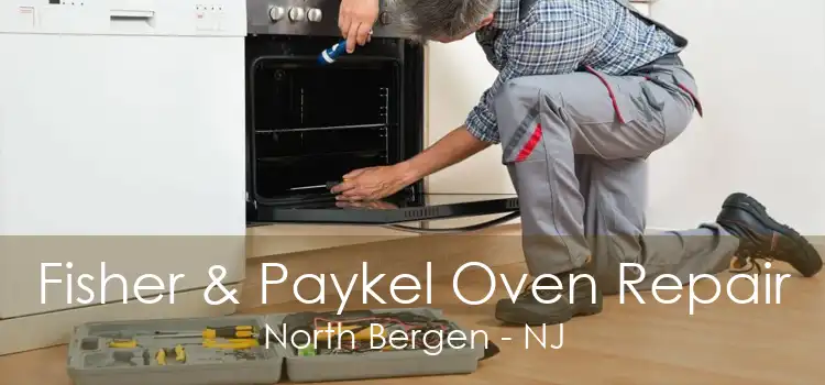 Fisher & Paykel Oven Repair North Bergen - NJ
