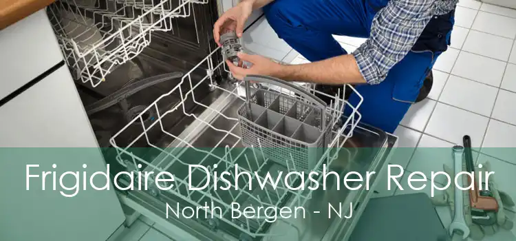 Frigidaire Dishwasher Repair North Bergen - NJ