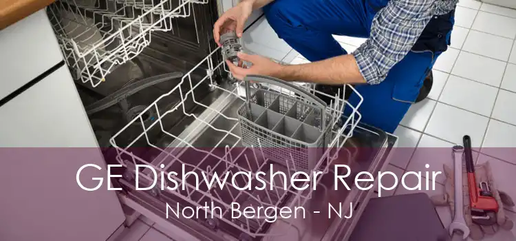 GE Dishwasher Repair North Bergen - NJ