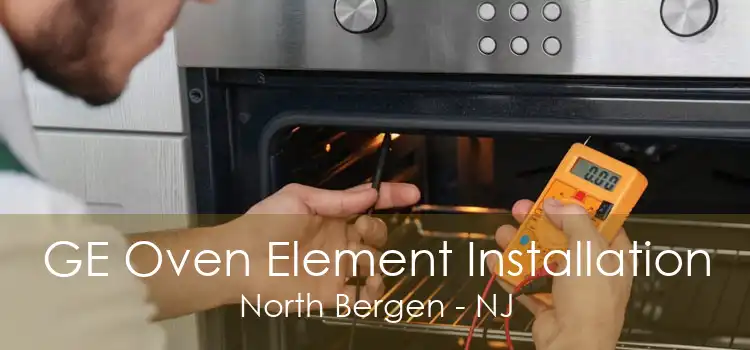 GE Oven Element Installation North Bergen - NJ