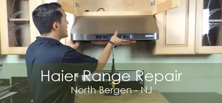 Haier Range Repair North Bergen - NJ