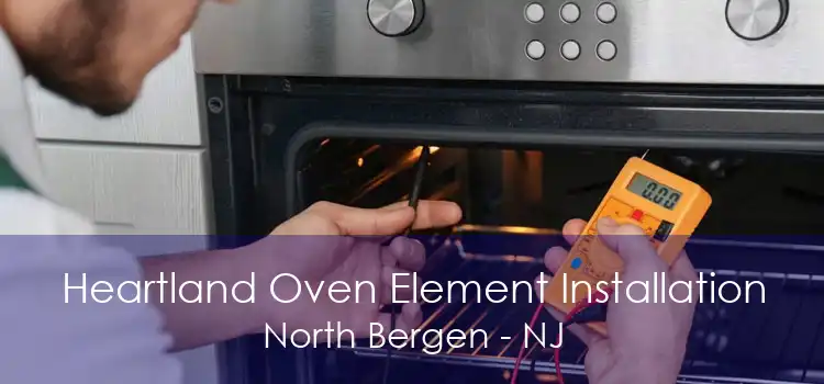Heartland Oven Element Installation North Bergen - NJ