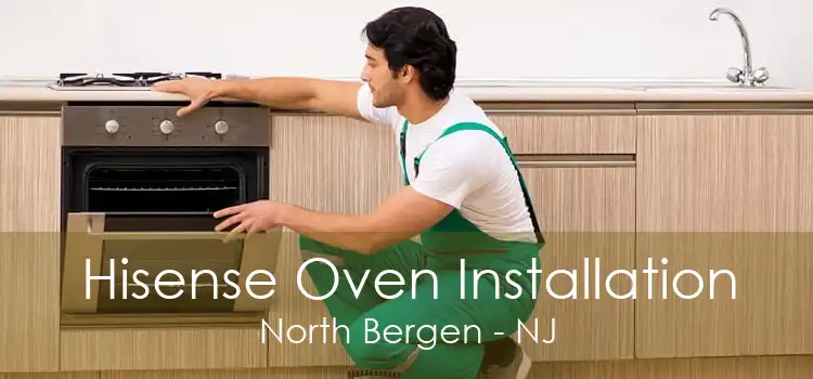 Hisense Oven Installation North Bergen - NJ