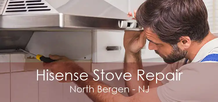 Hisense Stove Repair North Bergen - NJ