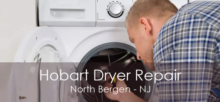 Hobart Dryer Repair North Bergen - NJ