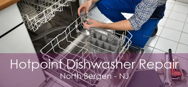 Hotpoint Dishwasher Repair North Bergen - NJ