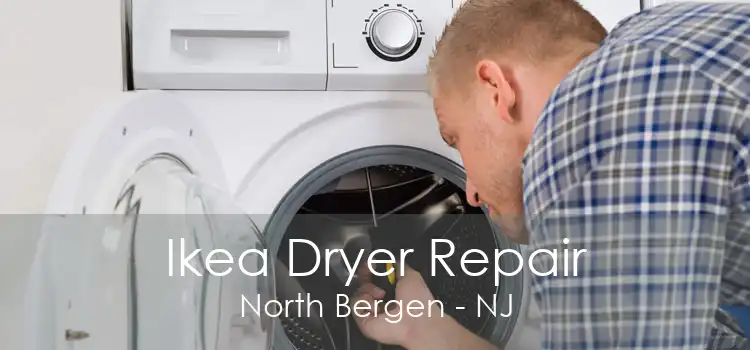 Ikea Dryer Repair North Bergen - NJ
