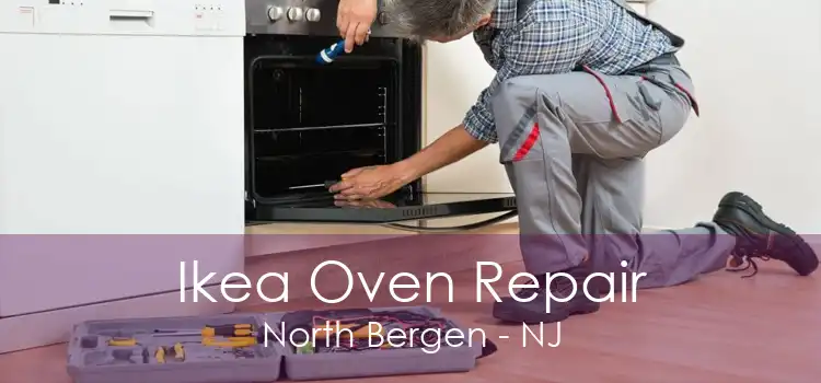 Ikea Oven Repair North Bergen - NJ