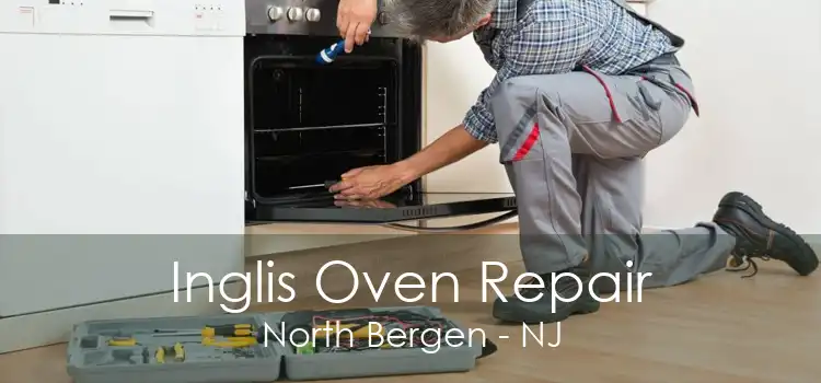 Inglis Oven Repair North Bergen - NJ