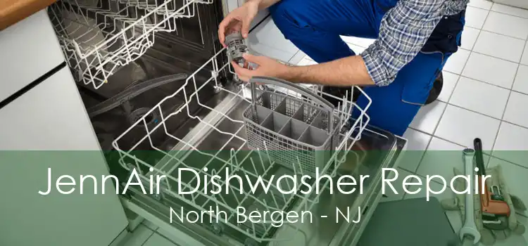 JennAir Dishwasher Repair North Bergen - NJ