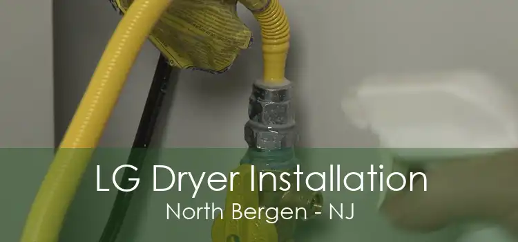 LG Dryer Installation North Bergen - NJ