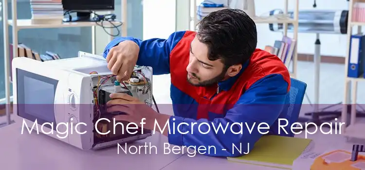 Magic Chef Microwave Repair North Bergen - NJ