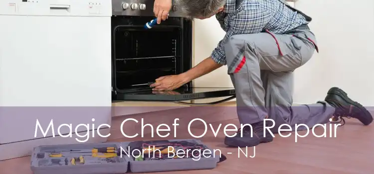 Magic Chef Oven Repair North Bergen - NJ