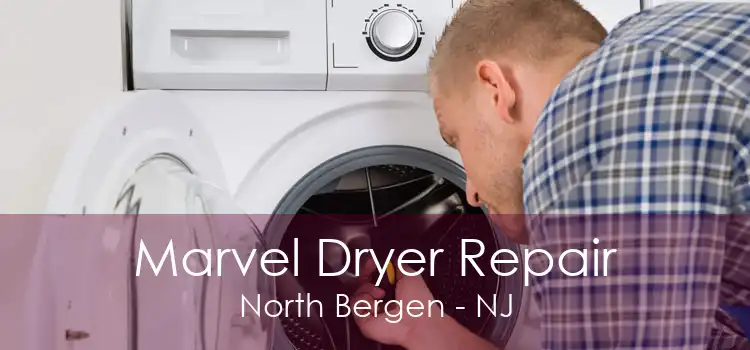 Marvel Dryer Repair North Bergen - NJ