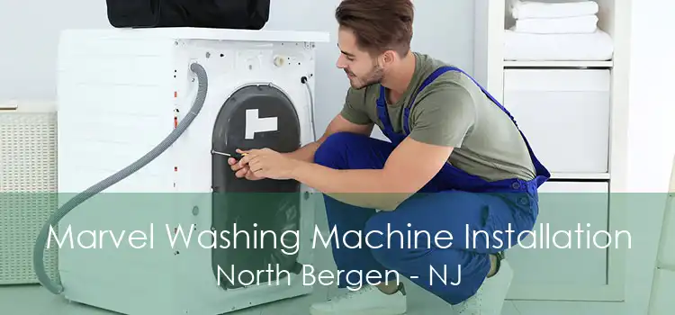 Marvel Washing Machine Installation North Bergen - NJ