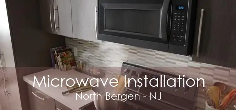 Microwave Installation North Bergen - NJ