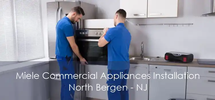 Miele Commercial Appliances Installation North Bergen - NJ