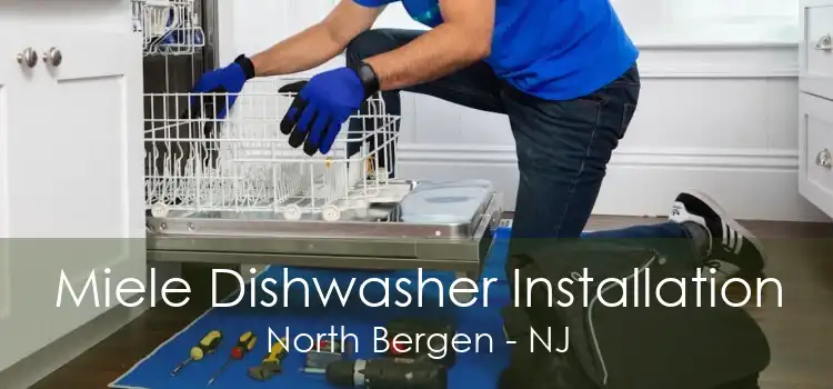 Miele Dishwasher Installation North Bergen - NJ