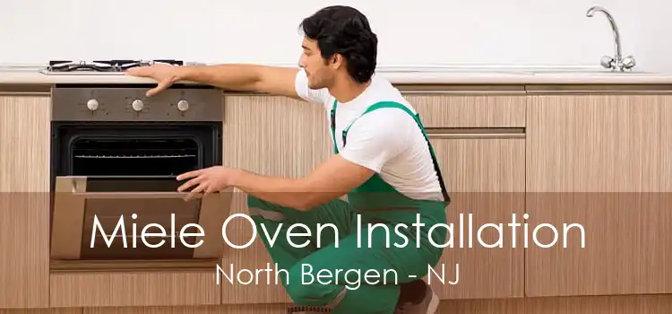 Miele Oven Installation North Bergen - NJ