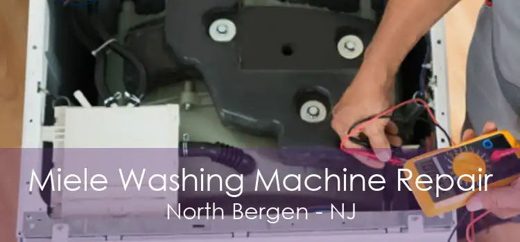 Miele Washing Machine Repair North Bergen - NJ