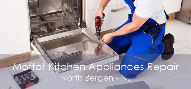 Moffat Kitchen Appliances Repair North Bergen - NJ