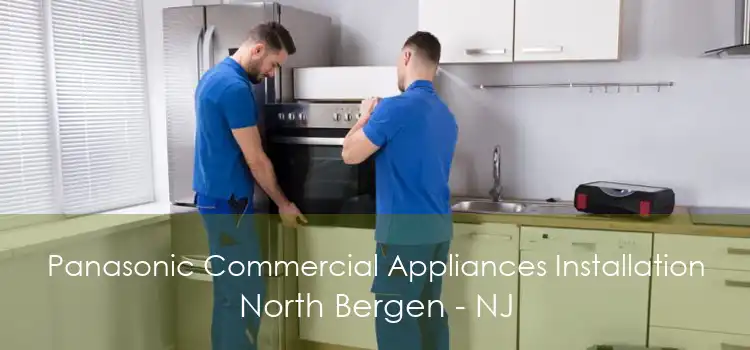 Panasonic Commercial Appliances Installation North Bergen - NJ